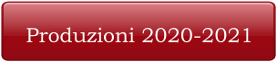 Produzioni 2020-2021