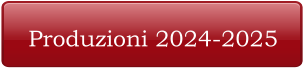 Produzioni 2024-2025