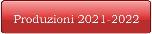 Produzioni 2021-2022