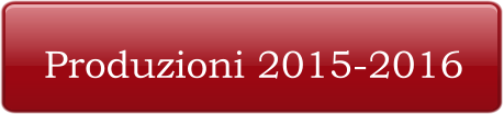 Produzioni 2015-2016