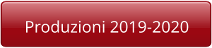 Produzioni 2019-2020