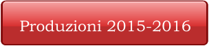 Produzioni 2015-2016