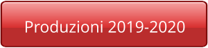 Produzioni 2019-2020