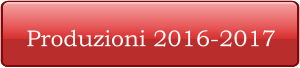 Produzioni 2016-2017