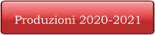 Produzioni 2020-2021