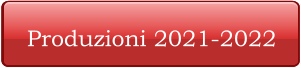 Produzioni 2021-2022