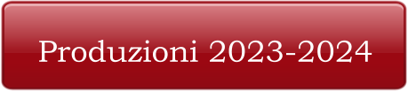 Produzioni 2023-2024