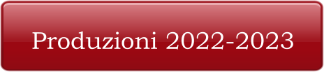 Produzioni 2022-2023