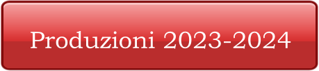 Produzioni 2023-2024