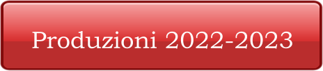 Produzioni 2022-2023